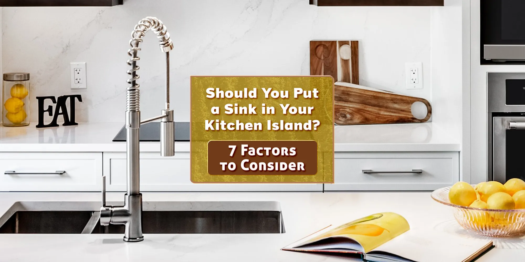 Should You Put a Sink in Your Kitchen Island? 7 Factors to Consider
